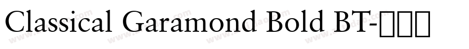 Classical Garamond Bold BT字体转换